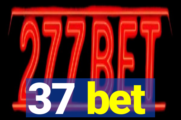 37 bet